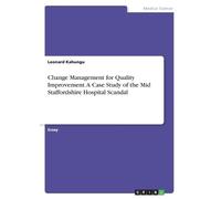 Leonard Kahungu Change Management for Quality Improvement. A Case St (Tascabile)