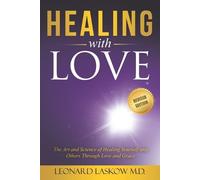 Leonard Laskow Healing With Love (Tascabile)