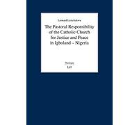 Leonard Lemchuk The Pastoral Responsibility of the Catholic Church f (Tascabile)