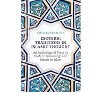 Leonard Lewisohn Esoteric Traditions in Islamic Thought (Tascabile)