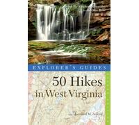 Leonard M. Adkins Explorer's Guide 50 Hikes in West Virginia (Tascabile)