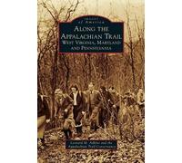 Leonard M Adkins The Appalachian Trail Co Along the Appalach (Copertina rigida)
