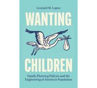 Leonard M. Lopoo Wanting Children (Tascabile)