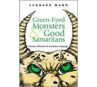 Leonard Mann Green-Eyed Monsters and Good Samaritans (Tascabile)