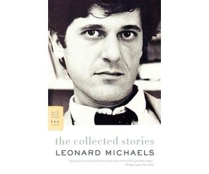 Leonard Michaels The Collected Stories (Tascabile)