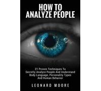 Leonard Moore How To Analyze People (Tascabile)
