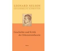 Leonard Nelson Geschichte und Kritik der Erkenntnistheorie (Copertina rigida)