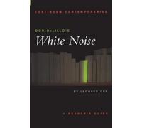Leonard Orr Don DeLillo's White Noise (Tascabile) Continuum Contemporaries