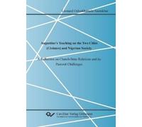Leonard Oshiokh Augustine's Teaching on the Two Cities (Civitates) a (Tascabile)