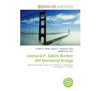 Leonard P. Zakim Bunker Hill Memorial Bridge: Cable-stayed bridge, Charles River, Charlestown High Bridge, Truss bridge, U. S. Route 1