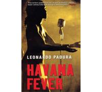 Leonard Padura Peter Bush Havana Fever (Tascabile)
