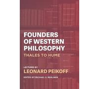 Leonard Peikoff Founders of Western Philosophy (Tascabile)