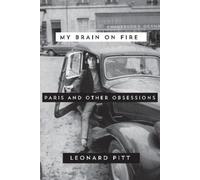 Leonard Pitt My Brain on Fire (Tascabile)