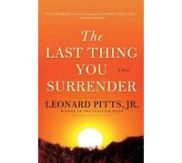Leonard Pitts, Jr. The Last Thing You Surrender (Tascabile)
