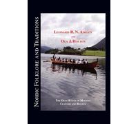Leonard R N Ashley Ola J Holten Nordic Folklore and Traditions (Tascabile)