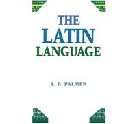 Leonard R. Palmer The Latin Language (Tascabile)