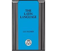 Leonard R. Palmer The Latin Language (Tascabile) Latin Language