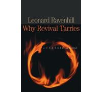 Leonard Ravenhill Why Revival Tarries (Tascabile)