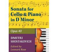 Leonard Rose Shostakovich Sonata in d minoropus 40 for cello and p (Tascabile)
