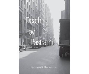 Leonard S Bernstein Death by Pastrami (Tascabile)