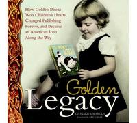 Leonard S. Marcus Golden Legacy (Copertina rigida) Deluxe Golden Book