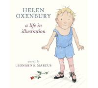 Leonard S. Marcus Helen Oxenbury: A Life in Illustration (Copertina rigida)