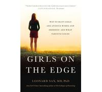 Leonard Sax Girls on the Edge (New Edition) (Tascabile)