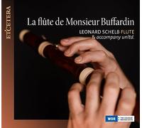 Leonard Schelb & Accompany Unl - La Flute De Monsieur Buffardin