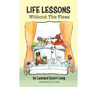 Leonard Scott Long Life Lessons, Without the Fleas (Tascabile)