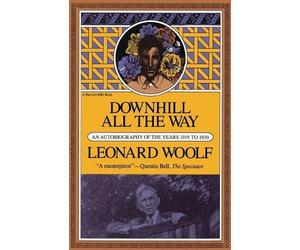 Leonard Sidney Woolf Woolf Leonard Downhill All the Way (Tascabile)