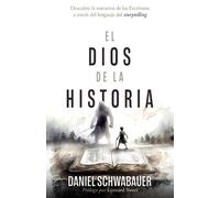 Leonard Sweet D El Dios de la historia: Descubre La Narrativa De Las (Tascabile)