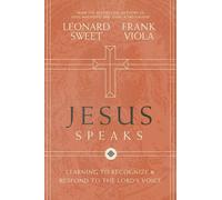 Leonard Sweet Frank Viola Jesus Speaks (Tascabile)
