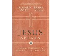 Leonard Sweet Frank Viola Jesus Speaks (Tascabile)