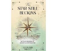 Leonard Sweet The Star Still Beckons (Copertina rigida)