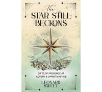 Leonard Sweet The Star Still Beckons (Tascabile)