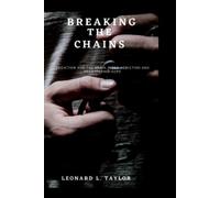 Leonard Taylor Breaking the chains (Tascabile)
