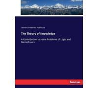Leonard Trelawney Hobhouse The Theory of Knowledge (Tascabile)