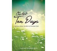 Leonard W Mann Our First Ten Days (Tascabile)