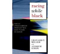 Leonard W Miller Andrew Simon Racing While Black (Copertina rigida)