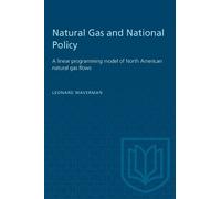 Leonard Waverman Natural Gas and National Policy (Tascabile) Heritage