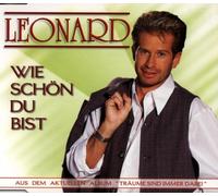 Leonard - Wie Schön du Bist