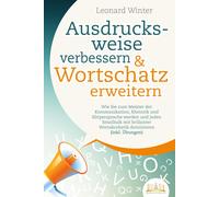Leonard Winter Ausdrucksweise verbessern & Wortschatz erweitern: Wie (Tascabile)