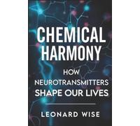 Leonard Wise Chemical Harmony (Tascabile) Leonard Wise Book