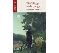 Leonard Woolf The Village in the Jungle (Tascabile)