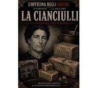 Leonarda Cianciulli: La saponificatrice di Correggio