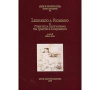 Leonardo a Piombino e l'idea della città moderna tra Quattro e Cinquecento