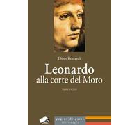 Leonardo alla corte del Moro