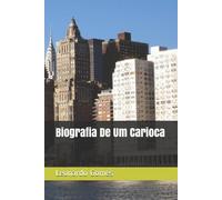 Leonardo Almeida Gomes Biografia De Um Carioca (Tascabile)