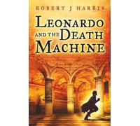 Leonardo and the Death Machine [Lingua Inglese]