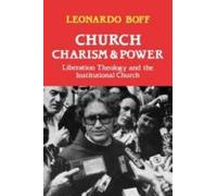 Leonardo Boff Church, Charism and Power (Tascabile)